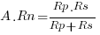 A.Rn = {Rp.Rs}/{Rp+Rs}