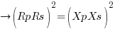right (RpRs)^2 = (XpXs)^2